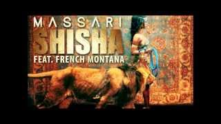 Shisha - Massari (Feat French Montana)