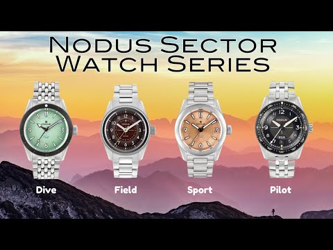 Nodus Sector Series Watches - Complete Hands On Review