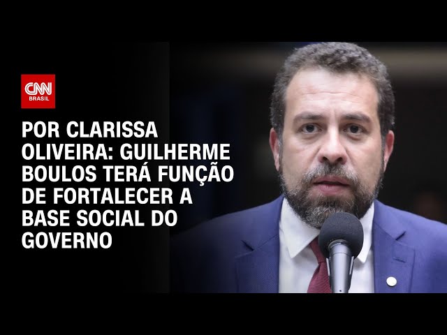 Análise: Guilherme Boulos terá função de fortalecer a base social do governo | BASTIDORES CNN