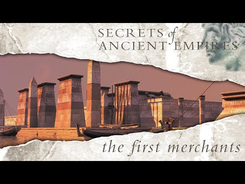 Secrets Of Ancient Empires - First Merchants - Full Documentary