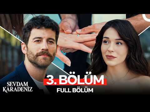 Sevdam Karadeniz 3. Bölüm