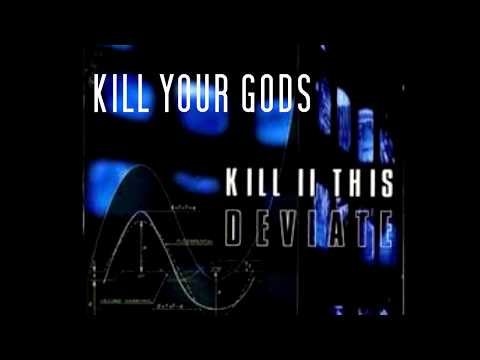 Kill II This - Kill Your Gods - Lyric Video