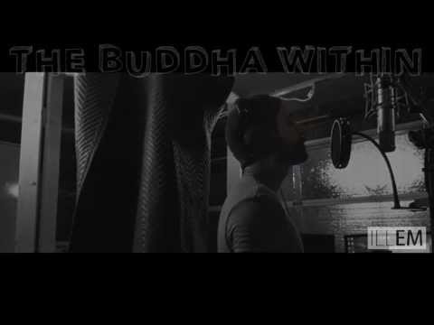 Illem - Buddha Within (Lyric & Performance Video)