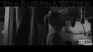 Illem - Buddha Within (Lyric & Performance Video)
