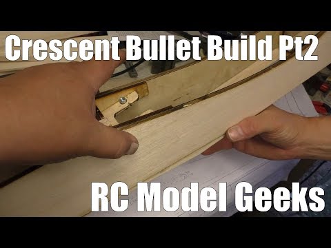 Crescent Bullet build Pt2 RC Model Geeks