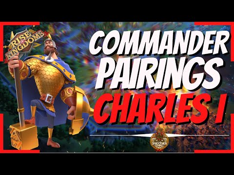 COMMANDER PAIRING RANKER SERIES - Charles! - Rise of Kingdoms