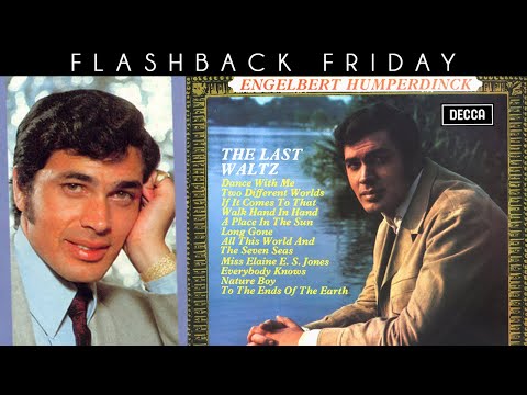 Flashback Friday 27 • 'The Last Waltz' 1967 Album with Engelbert Humperdinck