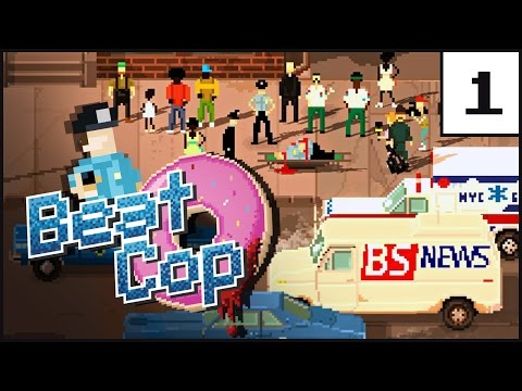 Beat Cop [Part 1]: Dirty Cop | Let's Play Beat Cop Gameplay - YouTube