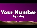 Can i get your number girl? (Speed Up Lyrics/Paroles)|Ayo Jay - Your Number Tiktok Song