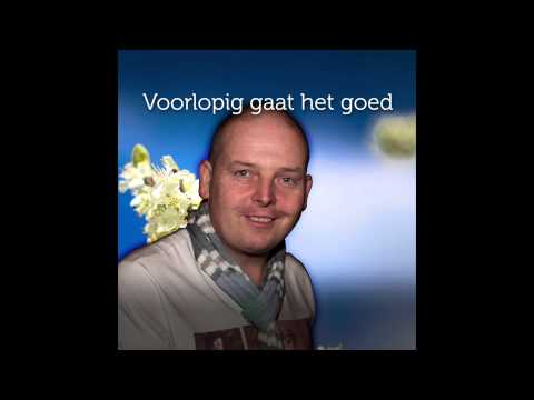 Chris Poldervaart - Voorlopig gaat het goed (voor Gerrit Damen)