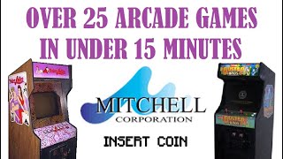 Over 25 Mitchell Corporation Arcade Games In Under 15 Minutes