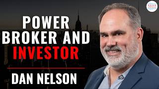 Dan Nelson Chicago Investment Minded Power Broker & Investor