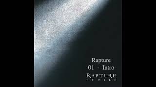 Rapture Futile  01 Intro