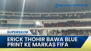 Erick Thohir Bawa Blue Print ke Markas FIFA untuk Perjuangkan Tak Dikucilkan Sepak Bola Dunia