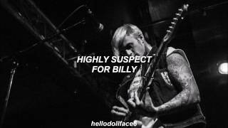 Highly Suspect - For Billy (Lyrics + Letra en Español)