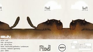 (((IEMN))) Rod - All My Love - Front End Synthetics / Underscan 2004 - IDM, Downtempo, Abstract