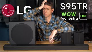 LG S95TR with WOW Orchestra (Underrated?)
