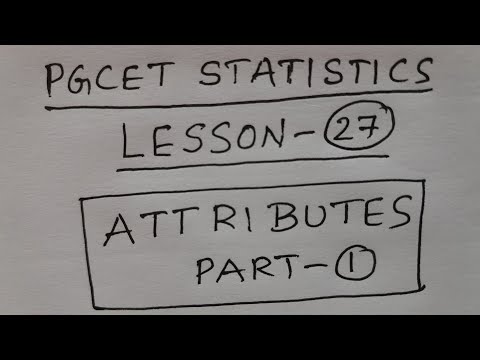 PGCET Statistics Lesson-27: Attributes Part-1
