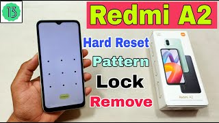 Redmi A2 Hard Reset | Redmi A2 Pattern Lock Remove Without Pc | Password Forgot | Android 13 |