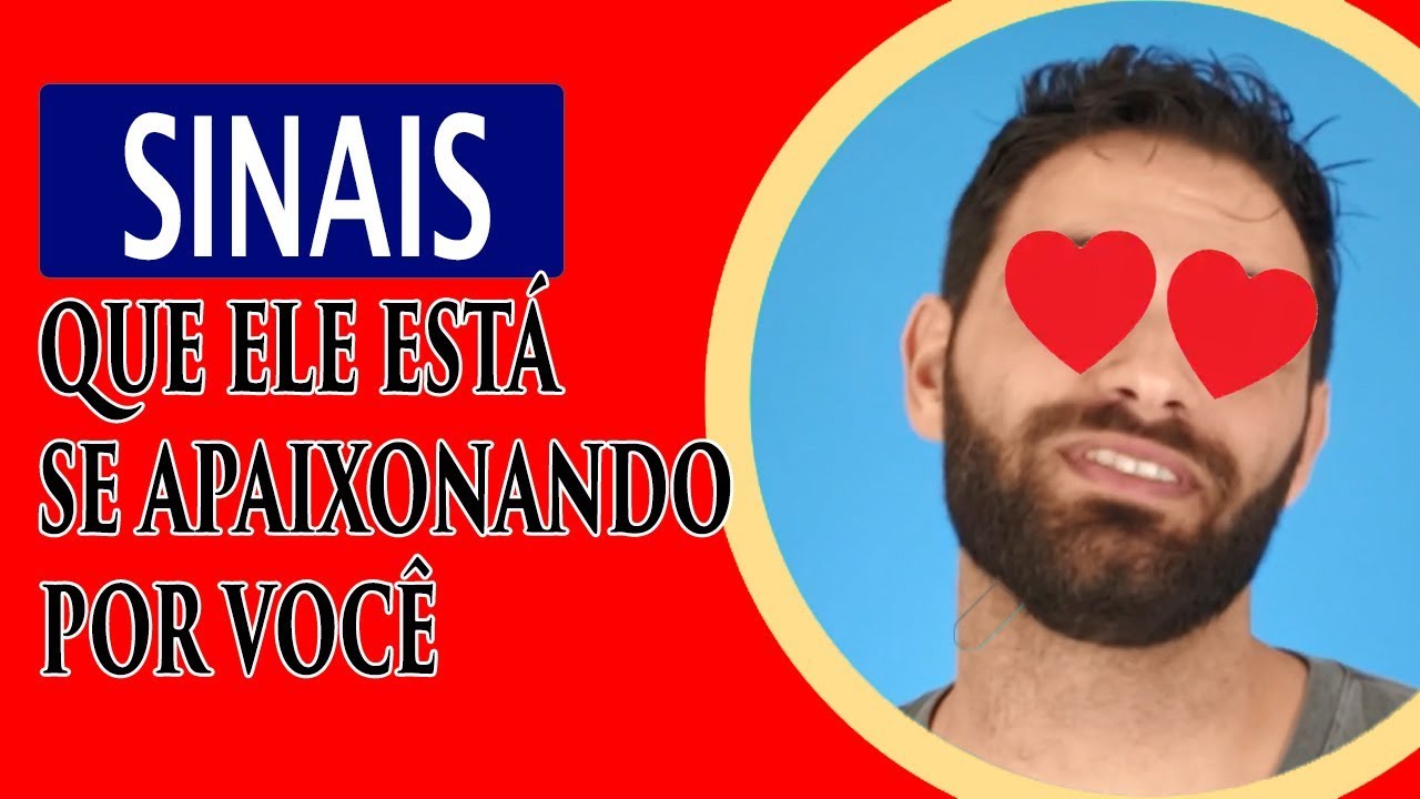 Sinais que ele está se apaixonando por você (2019)