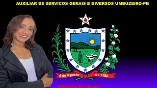 AUXILIAR DE SERVICOS GERAIS E DIVERSOS UMBUZEIRO-PB/PROF.DELMA