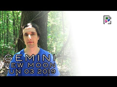 Gemini New Moon June 3rd 2019 - Not Understanding the Words in the Title & Needing to Look Further