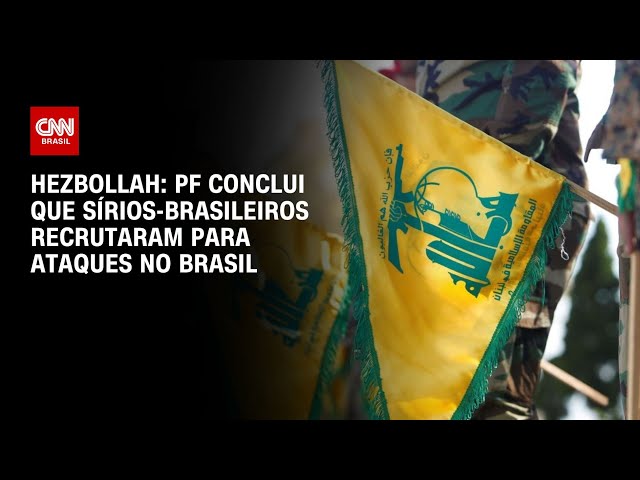 Hezbollah: PF conclui que sírios-brasileiros recrutaram para ataques no Brasil | LIVE CNN