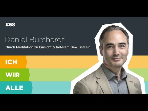 [Birgit] Daniel Burchardt: Vipassana Meditation - ein Weg zu Einsicht & tieferem Bewusstsein