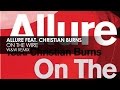 Allure featuring Christian Burns - On The Wire (W&W ...