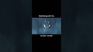 Download lagu Weathering with You - A/LOAN AMV - Emo mp3 Download lagu Weathering with You - A/LOAN AMV - Emo mp3
