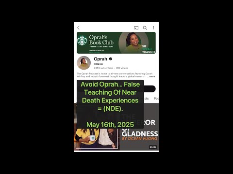 Oprah #exposed False Teaching Of Near Death Experiences = (NDE).