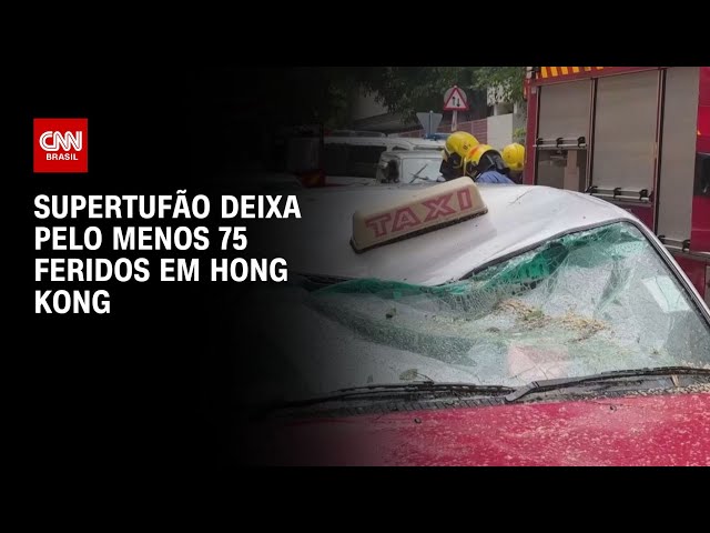 Supertufão deixa pelo menos 75 feridos em Hong Kong |  CNN AO VIVO