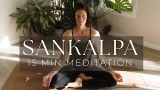 15 Minute Sankalpa Meditation | Plant the Seed of Your Intention