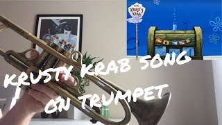 Spongebob Krusty Krab Song on Trumpet