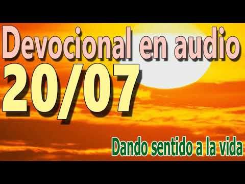 Devocional en audio 20/07 - Dando sentido a la vida