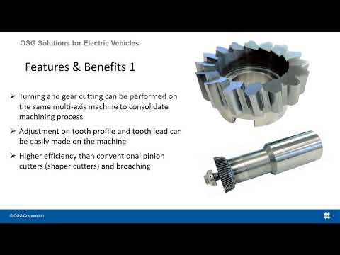 OSG Solutions for Electric Vehicles - Gears
