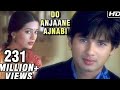 Do Anjaane Ajnabi - Vivah - Shahid Kapoor, Amrita Rao - Old Hindi Romantic Songs