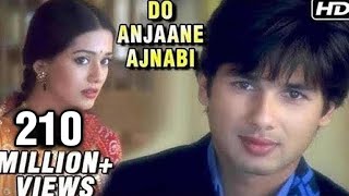 Do Anjaane Ajnabi - Vivah - Shahid Kapoor Amrita R