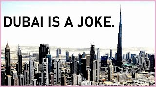 Dubai Is A Parody Of The 21st Century -  Adam Something 2021