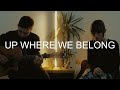 Up Where We Belong - Jennifer Warnes and Joe Cocker (Callum J Wright & Molly Hocking) Acoustic Cover