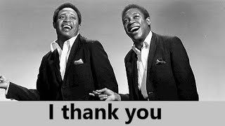 Sam &amp; Dave - I Thank You (with lyrics)