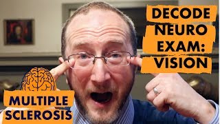 Multiple Sclerosis: Decode the EYE exam