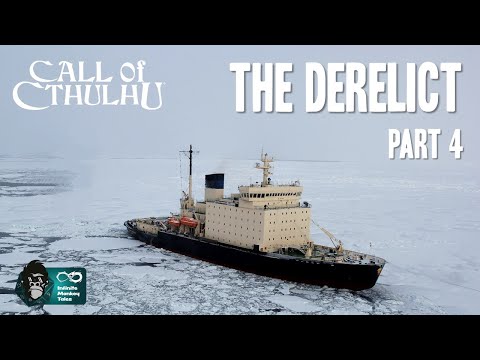 Call of Cthulhu: The Derelict, Part 4