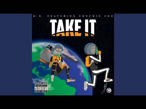 Take It (feat. Chuckie CEO)