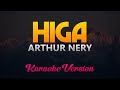 Higa - Arthur Nery (Karaoke Version)