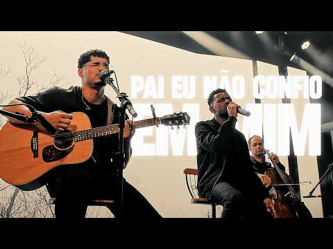 Pai Eu Não Confio Em Mim - Igor Roque