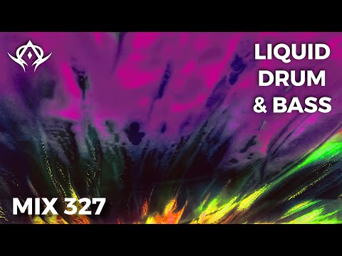 Liquid Drum and Bass Mix 327
