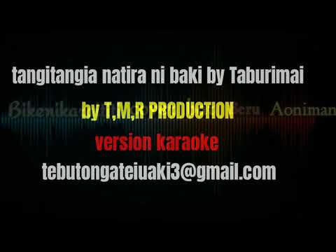 Tangitangia natira ni baki kiribati karaoke