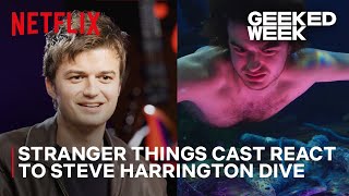 Stranger Things 4 | Stranger Things Cast React to Steve Harrington Dive | Netflix Geeked Week