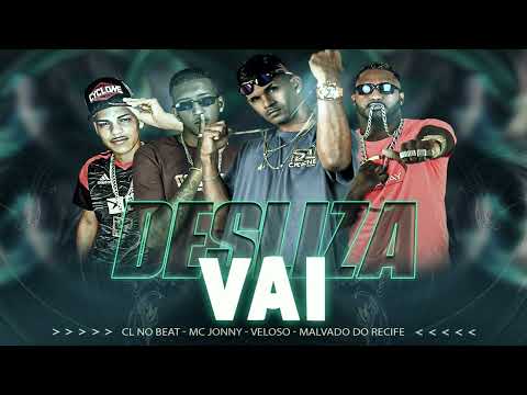 CL NO BEAT, MC JONNY, MALVADO DO RECIFE, VELOSO DO CACIQUE - DESLIZ4 V@I - BREGA FUNK